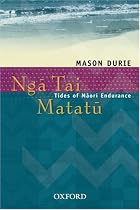 Nga Tai Matatu: Tides of Maori Endurance