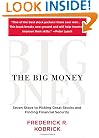 The Big Money: Seven Steps to Picking Great Stocks and Finding Financial Security