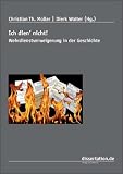 Produkt-Bild: Ich dien' nicht!: Wehrdienstverweigerung in der Geschichte