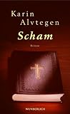 Scham - Karin Alvtegen, Dagmar Lendt