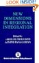 New Dimensions in Regional Integration