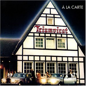 Triumvirat - A la Carte - Zortam Music