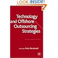 Technology and Offshore Outsourcing Strategies'