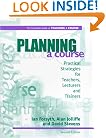 Planning a Course (The Complete Guide to Teaching a Course 1)