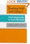 Teaching Well and Liking It