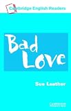 Review Cambridge University Press  / Bad Love Audio Cassette: Level 1 (Cambridge English Readers): Level 1 (Cambridge English Readers)