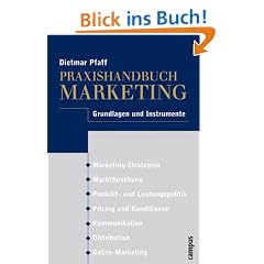 Praxishandbuch Marketing: Grundlagen und Instrumente