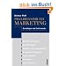 Praxishandbuch Marketing: Grundlagen und Instrumente