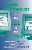 Free Expression in the Age of the Internet: Social and Legal Boundaries