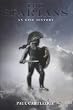 The Spartans: An Epic History
