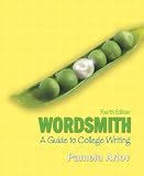 Wordsmith: A Guide to College Writing (Book Alone) (4th Edition)