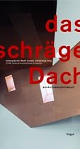 Das schr&auml;ge Dach: Ein Handbuch