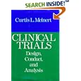 Clinical Trials: Design, Conduct, and Analysis (Monographs in Epidemiology and Biostatistics, Vol 8) by  Curtis L. Meinert