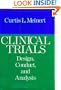 Clinical Trials: Design, Conduct, and Analysis (Monographs in Epidemiology & Biostatistics)