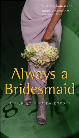 Always a Bridesmaid [VHS]