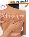 Massage: �ber 30 Anwendungen f�r Entspannung und Gesundheit