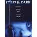 Cold & Dark