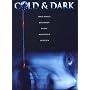 Cold & Dark