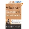 What Are Election and Predestination? (Basics of the Reformed Faith)
