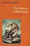 The Anatomy of Bibliomania