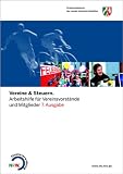 Vereine und Steuern. Mit CD: Arbeitshilfe für Vereinsvorstände und Mitglieder