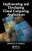Implementing and Developing Cloud Computing Applications by David E. Y. Sarna