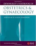 Dewhurst's Textbook of Obstetrics and Gynaecology (Edmonds,Dewhurst's Textbook of Obstetrics and Gynecology)