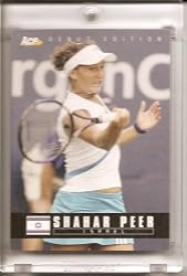 2005 Ace Authentic Shahar Peer Israel #75 Tennis Card - Mint Condition - In Protective Display Case