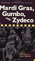 Mardi Gras, Gumbo, and Zydeco: Readings in Louisiana Culture
