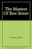 The masters of Bow Street