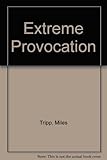 Extreme provocation