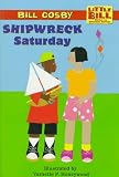 Shipwreck Saturday (A Little Bill Book for Beginning Readers)