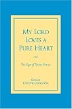 My Lord Loves a Pure Heart: The Yoga of Divine Virtues