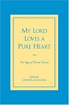 My Lord Loves a Pure Heart: The Yoga of Divine Virtues