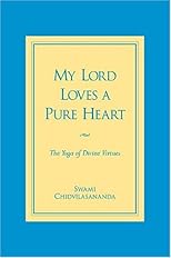 My Lord Loves a Pure Heart: The Yoga of Divine Virtues