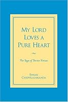 My Lord Loves a Pure Heart: The Yoga of Divine Virtues