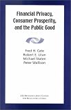 Financial Privacy, Consumer Prosperity, and the Public Good