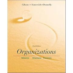 Organizations: Behavior, Structure, Processes