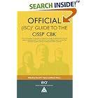 Click here to buy Official (ISC)2 Guide to the CISSP CBK ((Isc)2 Press Series) by  Harold F. Tipton and Kevin Henry.