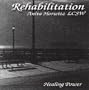 Rehabilitation-Healing Power