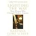 Lighting the Way: Nine Women Who Changed Modern America