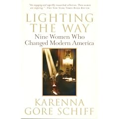 Lighting the Way: Nine Women Who Changed Modern America