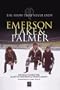 Emerson, Lake and Palmer: The Show That Never Ends (Revised)