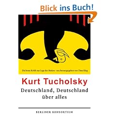 Deutschland Deutschland �ber alles. Die beste Kritik zur Lage der Nation
