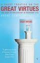 A Short Treatise on the Great Virtues by André Comte-Sponville