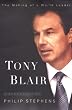 Tony Blair: The Making of a World Leader Tony Blair: The Making of a World Leader