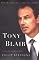 Tony Blair: The Making of a World Leader