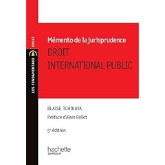 Memento de la jurisprudence du droit international public: 5�me �dition