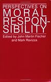 Perspectives on Moral Responsibility