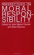 Perspectives on Moral Responsibility